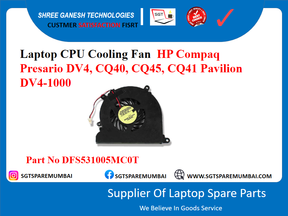 Laptop CPU Cooling Fan HP Compaq Presario DV4, CQ40, CQ45, CQ41 Pavilion DV4-1000 Part No DFS531005MCOT