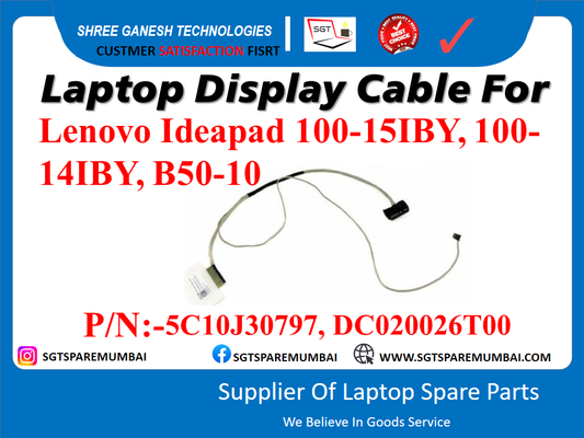 Laptop Display Cable For Lenovo Ideapad 100-15IBY, 100- 14IBY, B50-10 P/N  5C1OJ30797, DC020026TOO