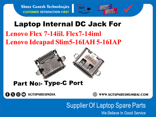 Laptop Internal DC Jack For Lenovo Flex 7-14iil. Flex7-14iml Lenovo Ideapad Slim5-161AH 5-161AP Part No:- Type-C Port