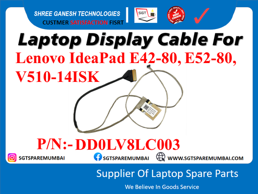 Laptop Display Cable For Lenovo IdeaPad E42-80, E52-80, V510-14ISK P/N:-DDOLV8LC003