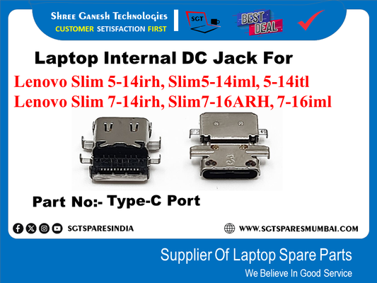 Laptop Internal DC Jack For Lenovo Slim 5-14irh, Slim5-14iml, 5-14itl Lenovo Slim 7-14irh, Slim7-16ARH, 7-16iml Part No:- Type-C Port