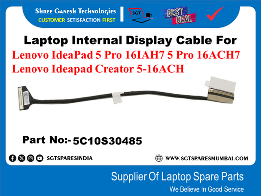 Laptop Internal Display Cable For Lenovo IdeaPad 5 Pro 16IAH7 5 Pro 16ACH7 Lenovo Ideapad Creator 5-16ACH Part No:- 5C10S30485