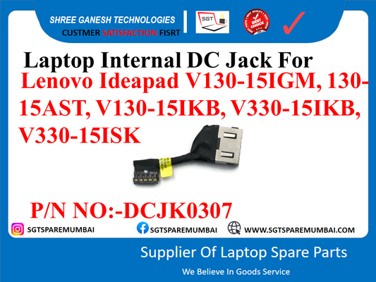 Laptop Internal DC Jack For Lenovo Ideapad V130-15IGM, 130- 15AST, V130-151KB, V330-151KB, V330-15ISK P/N NO:-DCJK0307