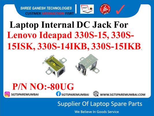 Laptop Internal DC Jack For Lenovo Ideapad 330S-15, 330S- 15ISK, 330S-141KB, 330S-151KB P/N NO:-80UG