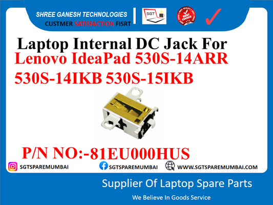 Laptop Internal DC Jack For Lenovo Idea Pad 530S-14ARR 530S-141KB 530S-151KB P/N NO:-81EU000HUS