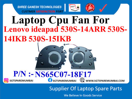 Laptop CPU+GPU Fan For Lenovo ideapad 530S-14ARR 530S- 14IKB 530S-15IKB P/N :- NS65C07-18F17