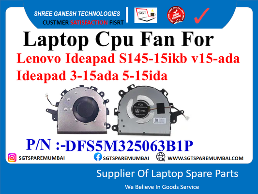 Laptop Cpu Fan For Lenovo Ideapad S145-15ikb v15-ada Ideapad 3-15ada 5-15ida P/N :-DFS5M325063B1P